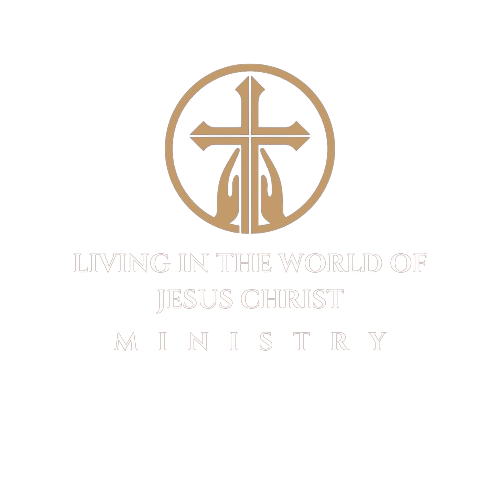 Living in the world of Jesus Christ Ministry
